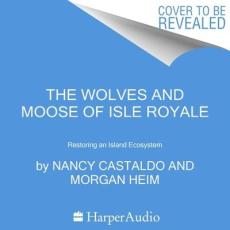 The Wolves and Moose of Isle Royale