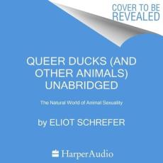 Queer Ducks (and Other Animals)