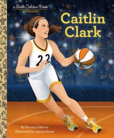 Caitlin Clark: A Little Golden Book Biography