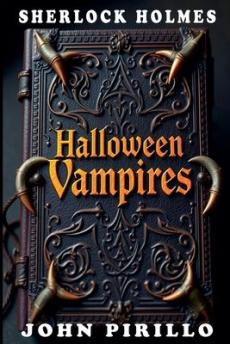 Sherlock Holmes, Halloween Vampire Tales