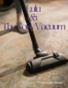 Lulu & The Noisy Vacuum