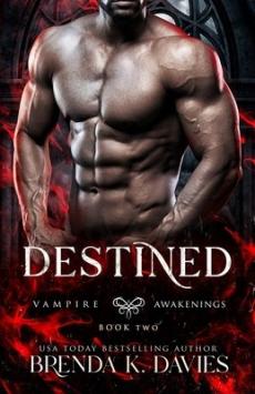 Destined (Vampire Awakenings, Book 2)