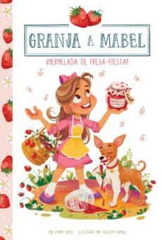 ¡Mermelada de Fresa-Fiesta! (Strawberry Jam-Boree!)