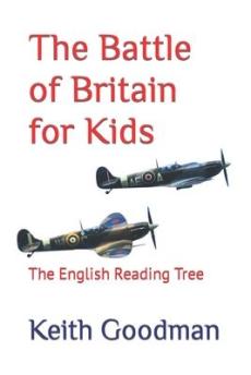 The Battle of Britain for Kids