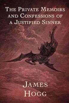 The Private Memoirs and Confessions of a Justified Sinner (Annotated)