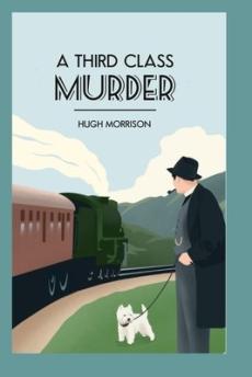 A Third Class Murder (large print edition)