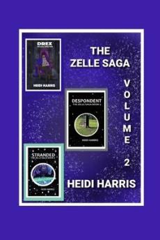 The Zelle Saga Volume 2