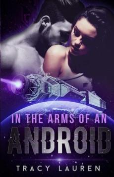 In the Arms of an Android