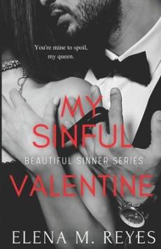 My Sinful Valentine (A Beautiful Sinners Collection)