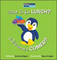 What Is for Lunch? / ¿Qué Vamos a Comer?