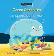 Ocean Opposites / Los Opuestos En El Mar