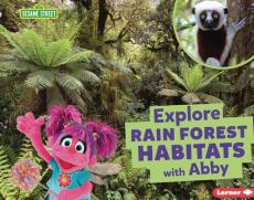 Explore Rain Forest Habitats with Abby