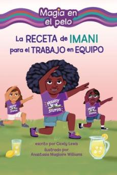 La Receta de Imani Para El Trabajo En Equipo (Imani's Recipe for Teamwork)