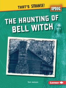 The Haunting of Bell Witch