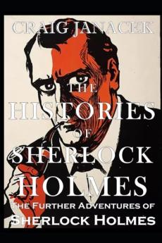 The Histories of Sherlock Holmes