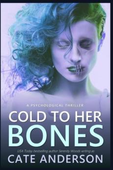 Cold to Her Bones