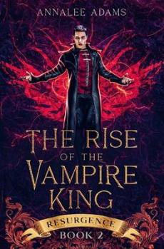 The Rise of the Vampire King