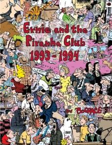 Ernie and the Piranha Club 1993-1994