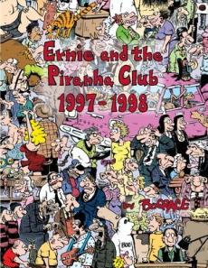 Ernie and the Piranha Club 1997-1998