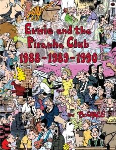 Ernie and the Piranha Club 1988-1989-1990