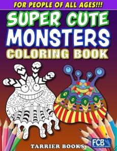 Super Cute Monsters Coloring Book