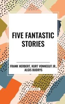 Five Fantastic Stories