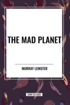 The Mad Planet