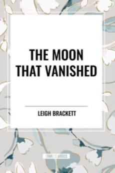 The Moon That Vanished