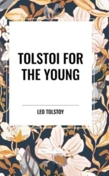 Tolstoi for the Young