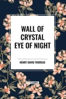 Wall of Crystal, Eye of Night