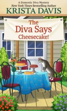 The Diva Says Cheesecake!