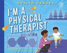 I'm a physical therapist