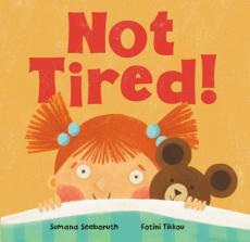 Not Tired!