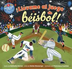 ¡Llévame Al Juego de Béisbol!