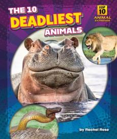 The 10 Deadliest Animals