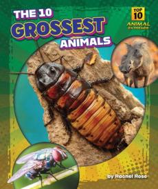 The 10 Grossest Animals