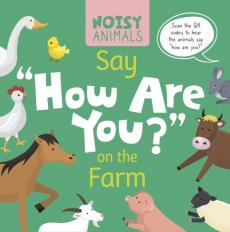 Noisy Animals Say 'How Are You?' on the Farm