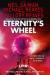 Eternity's wheel : an Interworld novel