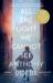 All the light we cannot see : a novel