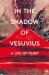 In the shadow of Vesuvius : a life of Pliny