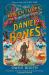 All true adventures (and rare education) of the daredevil daniel bones