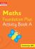 Collins international maths foundation plus activity book a