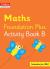 Collins international maths foundation plus activity book b