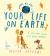 Your life on Earth : a record book for new humans