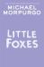 Little foxes