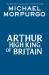 Arthur high king of britain