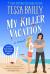 My Killer Vacation