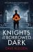 Knights of the borrowed dark