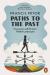 Paths to the past