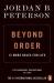 Beyond order : 12 more rules for life